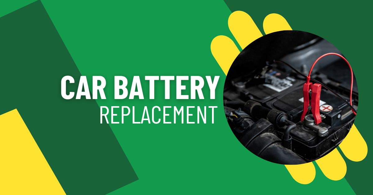 Car Battery Replacement: Ensuring Reliable Power for Your Vehicle