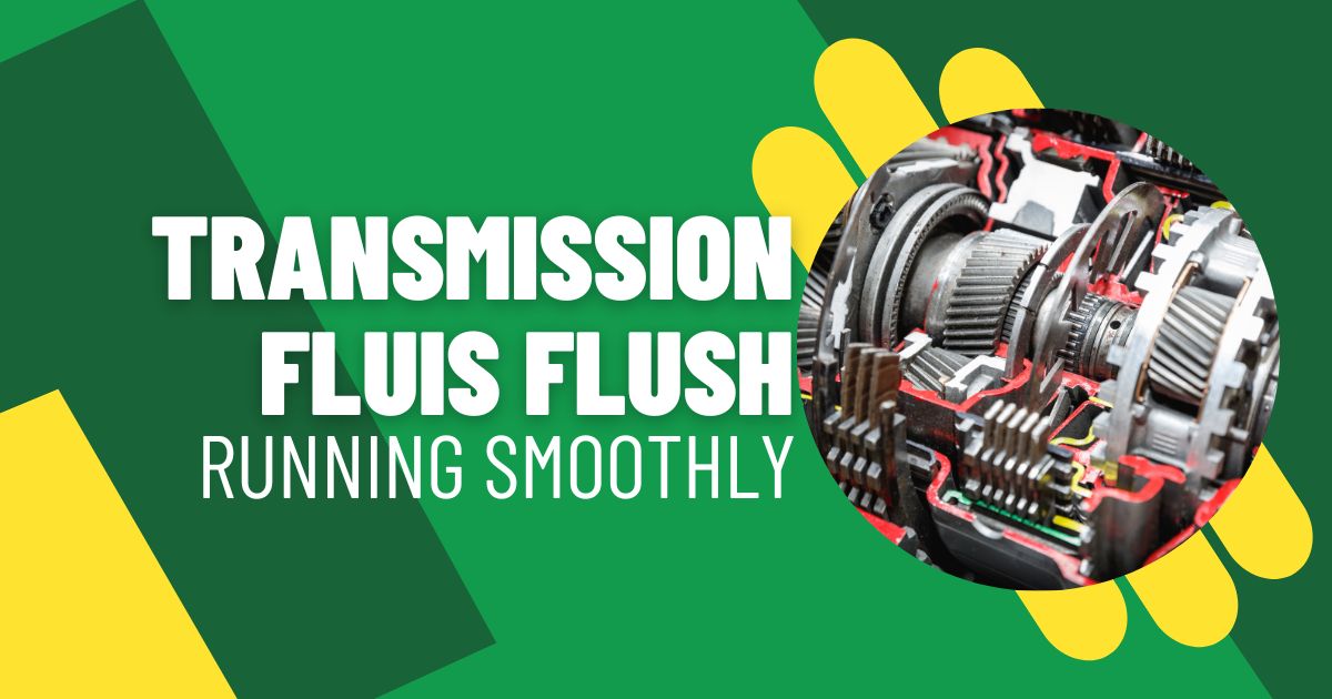 Transmission Fluid Flush: Keeping Your Vehicle Running Smoothly
