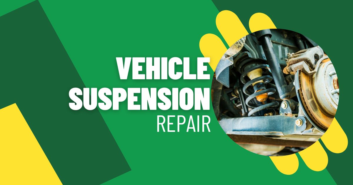 Vehicle Suspension Repair: Keeping Your Ride Smooth and Safe